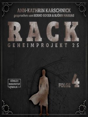 cover image of Rack--Geheimprojekt 25, Folge 4
